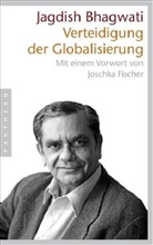 Jagdish N. Bhagwati - Verteidigung der Globalisierung