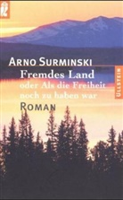 Surminski, Arno Surminski - Fremdes Land