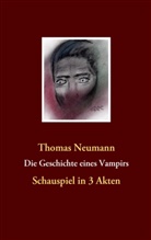 Thomas Neumann - Die Geschichte eines Vampirs