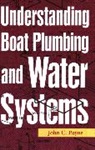 John Payne, John C. Payne - Understanding Boat Plumbing and Water Systems