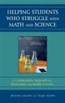 Dennis Adams, Dennis Hamm Adams, Dennis/ Hamm Adams, Mary Hamm - Helping Students Who Struggle With Math and Science