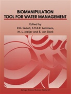 E. van Donk, Ramesh D. Gulati, E. H. R. R. Lammens, E.H.R.R. Lammens, M. -L. Meyer, M.-L. Meyer... - Biomanipulation - Tool for Water Management