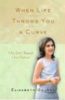 Paul M. (EDT) Elizabeth Golden/ Howey, Elizabeth Golden - When Life Throws You a Curve