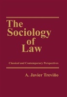 A. Javier Trevino, A. Javier Treviño - The Sociology of Law