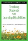 George Giuliani, George A. Giuliani, Giuliani George A., Roger Pierangelo, Roger Giuliani Pierangelo, Roger/ Giuliani Pierangelo... - Teaching Students With Learning Disabilities