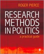 Roger Pierce, Pierce Roger - Research Methods in Politics A Practical Guide