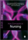 Elizabeth Mason-Whitehead, Elizabeth Mcintosh-Scott Mason-Whitehead, Elizabeth/ Mcintosh Mason-Whitehead, Ann Bryan, Tom Mason, Elizabeth Mason-Whitehead... - Key Concepts in Nursing