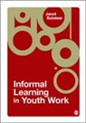 Janet Batsleer, Janet R. Batsleer - Informal Learning in Youth Work