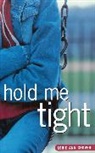 Lorie Ann Grover, Grover Lorie Ann - Hold Me Tight