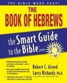 Robert Girard, Robert C Girard, Robert C. Girard, Robert C./ Richards Girard, Larry Richards - The Book of Hebrews