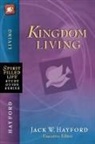 Jack W. Hayford, Jack W. (EDT) Hayford, Jack W. Hayford - Kingdom Living