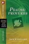 Jack W. Hayford, Jack W. (EDT) Hayford, Jack W. Hayford - Psalms/Proverbs