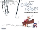 Bill Watterson - Calvin und Hobbes - Bd.11: Calvin und Hobbes 11: Eine Welt voller Wunder