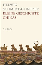 Schmidt-Glintzer, Helwig Schmidt-Glintzer - Kleine Geschichte Chinas