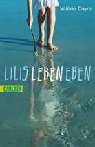 Valerie Dayre, Valérie Dayre - Lilis Leben eben