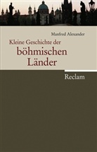 Manfred Alexander - Kleine Geschichte der böhmischen Länder