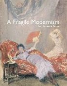 Anna Gruetzner-Robins, Anna Gruetzner Robins - Fragile Modernism