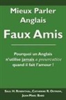 Jean-Marc Bard, Catherine R. Ostrow, Saul H. Rosenthal - Mieux Parler Anglais