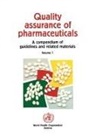 Who - Quality Assurance of Pharmaceuticals: A Compendium of Guidelines and Related Materials