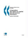 Oecd Publishing, Publishing Oecd Publishing - Etudes de Politique Fiscale de L'Ocde No. 14: L'Imposition Des Gains En Capital Des Personnes Physiques: Enjeux Et Methodes