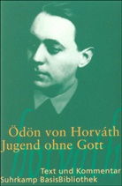 Ödön von Horvath, Ödön Horváth, Ödön von Horváth - Jugend ohne Gott