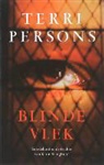 T. Persons, Terri Persons - Blinde vlek / druk 1