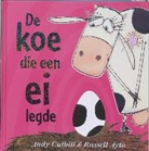 A. Cutbill, Andy Cutbill, R. Ayto, Russell Ayto - De koe die een ei legde