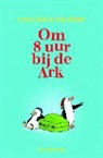 U. Hub, Ulrich Hub, J. Muhle, Jorg Muhle - Om 8 uur bij de Ark