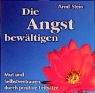 Arnd Stein - Die Angst bewältigen (Hörbuch)