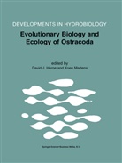 David Horne, David J. Horne, Davi J Horne, Martens, Koen Martens - Evolutionary Biology and Ecology of Ostracoda