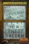 James Lincoln Collier - The Dreadful Revenge of Ernest Gallen