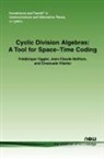 Jean-Claude Belfiore, Frdrique Oggier, Frederique Oggier, Emanuele Viterbo - Cyclic Division Algebras