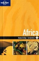 Collectif, Lonely Planet, Isabelle Young, Tony Gherardin - Healthy Travel: Africa