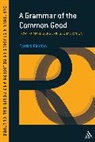 Patrick Riordan, Patrick (Heythrop College Riordan, Riordan Patrick - A Grammar of the Common Good
