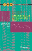 LINDBERG, Lindberg, Ba Rge Lindberg, Boerge Lindberg, Borge Lindberg, Børge Lindberg... - Automatic Speech Recognition on Mobile Devices and over Communication Networks