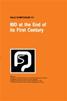 F. Kullman, G. Rogler, P. Rutgeerts, R. B. Sartor, R.B. Sartor, J. Schölmerich - IBD at the End of its First Century