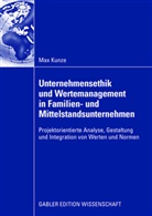 Max Kunze - Unternehmensethik und Wertemanagement in Familien- und Mittelstandsunternehmen