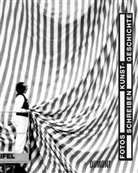 Renate Buschmann, Stephan von Wiese - Fotos schreiben Kunstgeschichte