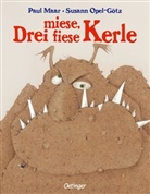 Paul Maar, Susann Opel-Götz, Susann Opel-Götz - Drei miese, fiese Kerle
