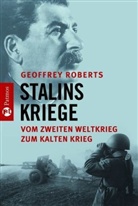 Geoffrey Roberts - Stalins Kriege