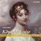 Königin von Preußen Luise, Angelika Waller - Königin Luise, 1 Audio-CD (Audio book)