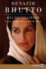 Benazir Bhutto - Reconciliation