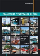 Robert Schwandl - Frankfurt Stadtbahn Album. The Frankfurt Light Rail Network
