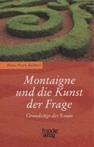 Hans-Peter Balmer - Montaigne und die Kunst der Frage
