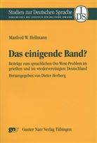 Manfred W Hellmann, Manfred W. Hellmann, Dieter Herberg - Das einigende Band?