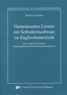 Torben Schmidt - Gemeinsames Lernen mit Selbstlernsoftware im Englischunterricht