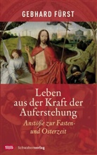 Gebhard Fürst - Leben aus der Kraft der Auferstehung