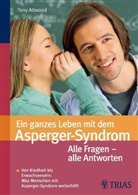 Tony Attwood - Ein ganzes Leben mit dem Asperger-Syndrom