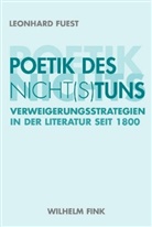 Leonhard Fuest, Leonhardt Fuest - Poetik des Nicht(s)tuns