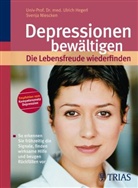 Ulrich Hegerl, Svenja Niescken - Depressionen bewältigen, die Lebensfreude wiederfinden